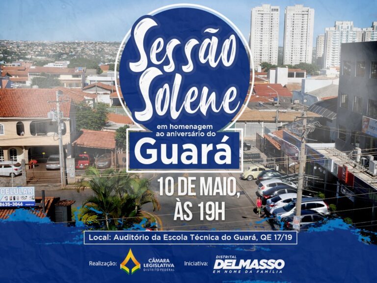 Delmasso realizará uma sessão solene em homenagem ao aniversário do Guará