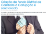 24 horas News: Criação de Fundo Distrital de Combate à Corrupção é sancionada