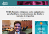 Agenda Capital: NO DF, Templos religiosos serão cadastrados para facilitar o reconhecimento do direito à isenção de impostos Agenda Capital: NO DF, Templos religiosos serão cadastrados para facilitar o reconhecimento do direito à isenção de impostos