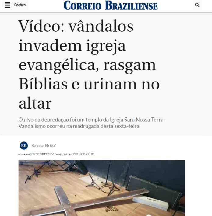 Correio Braziliense: Vândalos invadem igreja evangélica, rasgam Bíblias e urinam no altar