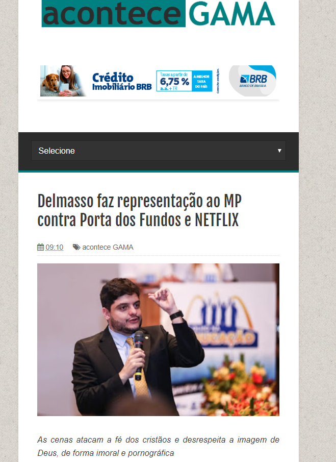 Acontece Gama: Delmasso faz representação ao MP contra Porta dos Fundos e NETFLIX