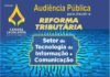 Delmasso realiza audiência pública para debater a Reforma Tributária no setor de tecnologia da informação e comunicação
