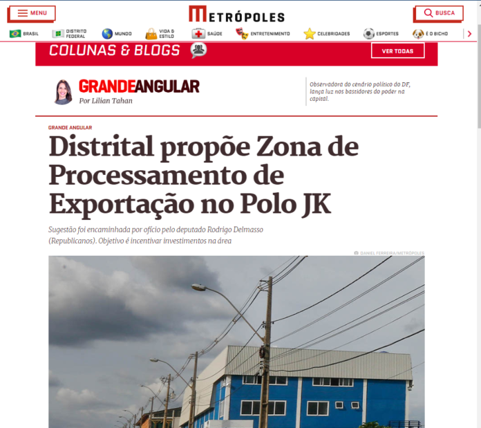 Metrópoles: Distrital propõe Zona de Processamento de Exportação no Polo JK