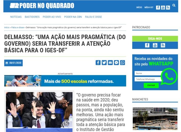 Poder no Quadrado: DELMASSO: “UMA AÇÃO MAIS PRAGMÁTICA (DO GOVERNO) SERIA TRANSFERIR A ATENÇÃO BÁSICA PARA O IGES-DF”
