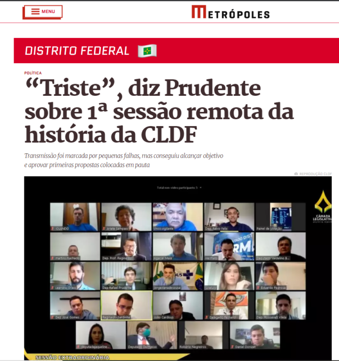 Metrópoles: “Triste”, diz Prudente sobre 1ª sessão remota da história da CLDF