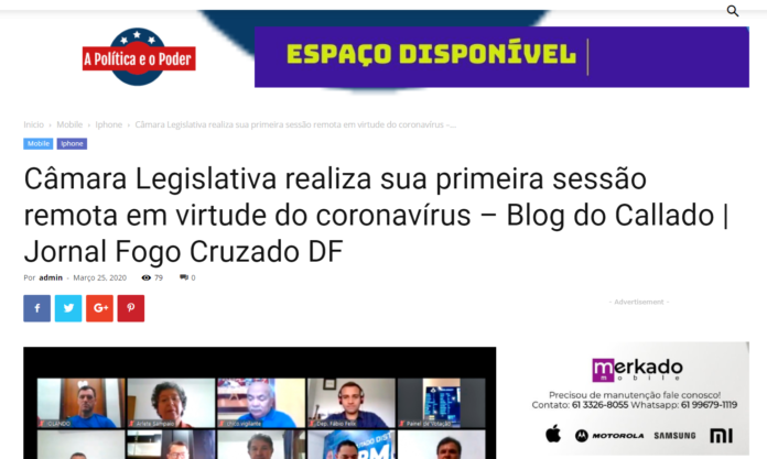 A Política e o Poder: Câmara Legislativa realiza sua primeira sessão remota em virtude do coronavírus – Blog do Callado | Jornal Fogo Cruzado DF