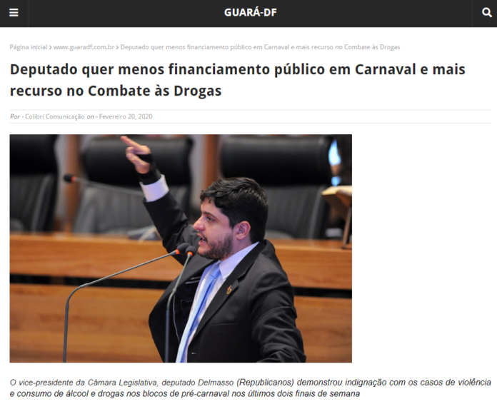 Guará DF: Deputado quer menos financiamento público em Carnaval e mais recurso no Combate às Drogas