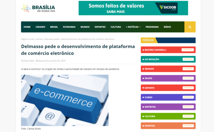 Brasília de Todos Nós: Delmasso pede o desenvolvimento de plataforma de comércio eletrônico