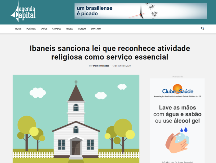 Agenda Capital: Ibaneis sanciona lei que reconhece atividade religiosa como serviço essencial