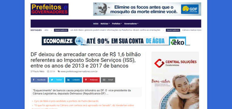 Prefeitos e Governadores: DF deixou de arrecadar cerca de R$ 1,6 bilhão referentes ao Imposto Sobre Serviços (ISS), entre os anos de 2013 e 2017 de bancos