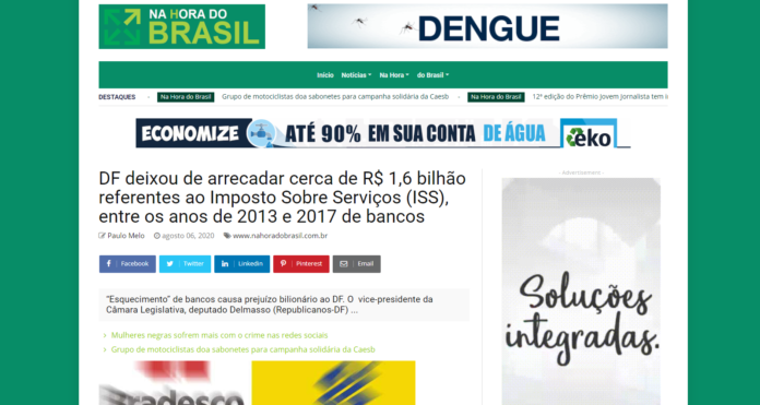 Na Hora do Brasil: DF deixou de arrecadar cerca de R$ 1,6 bilhão referentes ao Imposto Sobre Serviços (ISS), entre os anos de 2013 e 2017 de bancos