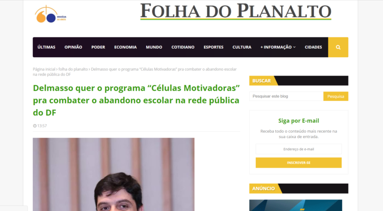 Folha do Planalto: Delmasso quer o programa “Células Motivadoras” pra combater o abandono escolar na rede pública do DF