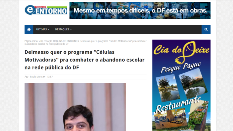 Tribuna do Entorno: Delmasso quer o programa “Células Motivadoras” pra combater o abandono escolar na rede pública do DF