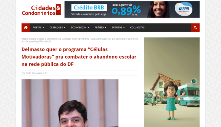 Cidades e Condomínios: Delmasso quer o programa “Células Motivadoras” pra combater o abandono escolar na rede pública do DF