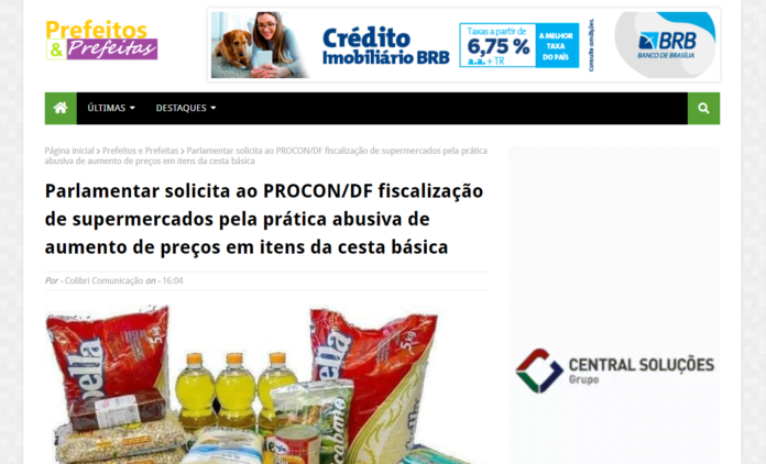 Prefeitos e Prefeitas: Parlamentar solicita ao PROCON/DF fiscalização de supermercados pela prática abusiva de aumento de preços em itens da cesta básica
