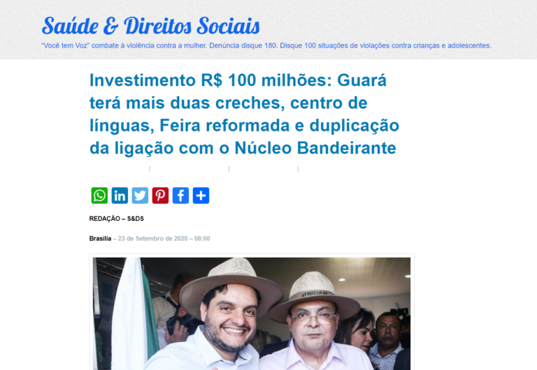 Saúde & Direitos Sociais: Investimento R$ 100 milhões: Guará terá mais duas creches, centro de línguas, Feira reformada e duplicação da ligação com o Núcleo Bandeirante