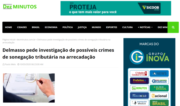 Dez Minutos: Delmasso pede investigação de possíveis crimes de sonegação tributária na arrecadação