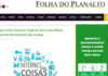Folha do Planalto: Agora é lei: Distrito Federal tem o seu Plano Distrital de Internet das Coisas Folha do Planalto: Agora é lei: Distrito Federal tem o seu Plano Distrital de Internet das Coisas