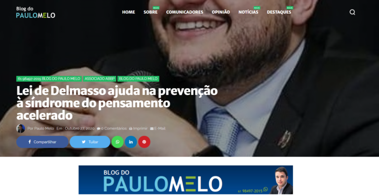 Blog do Paulo Melo: Lei de Delmasso ajuda na prevenção à síndrome do pensamento acelerado