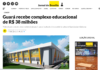 Jornal de Brasília: Guará recebe complexo educacional de R$ 38 milhões Jornal de Brasília: Guará recebe complexo educacional de R$ 38 milhões