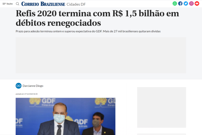Correio Braziliense: Refis 2020 termina com R$ 1,5 bilhão em débitos renegociados