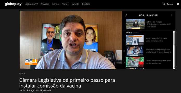 Globo Play: Câmara Legislativa dá primeiro passo para instalar comissão da vacina