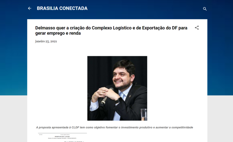 Brasília Conectada: Delmasso quer a criação do Complexo Logístico e de Exportação do DF para gerar emprego e renda