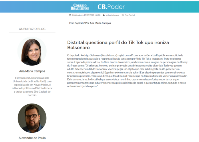 Correio Braziliense: Distrital questiona perfil do Tik Tok que ironiza Bolsonaro Correio Braziliense: Distrital questiona perfil do Tik Tok que ironiza Bolsonaro