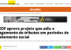 Jornal de Brasília: CEOF aprova projeto que adia o pagamento de tributos em períodos de isolamento social Jornal de Brasília: CEOF aprova projeto que adia o pagamento de tributos em períodos de isolamento social