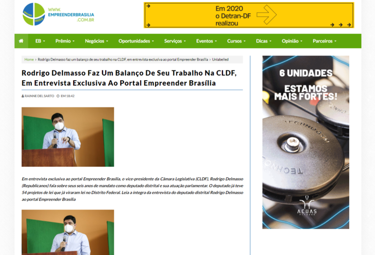Empreender Brasília: Rodrigo Delmasso Faz Um Balanço De Seu Trabalho Na CLDF, Em Entrevista Exclusiva Ao Portal Empreender Brasília
