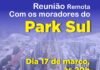 Reunião remota com os Moradores do Park Sul Reunião remota com os moradores do Park Sul