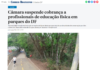 Câmara suspende cobrança a profissionais de educação física em parques do DF Câmara suspende cobrança a profissionais de educação física em parques do DF