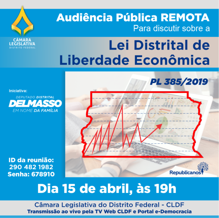 Audiência Pública Remota dia 15 de abril para discutir sobre o PL 385/2019 - Liberdade Econômica