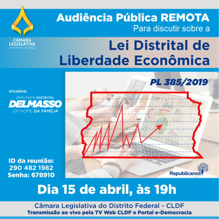 Audiência Pública Remota dia 15 de abril para discutir sobre o PL 385/2019 - Liberdade Econômica