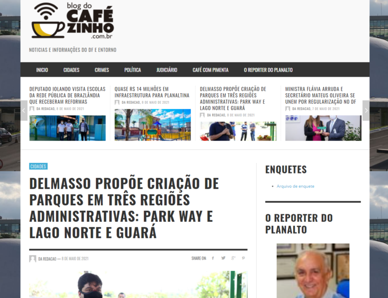 Blog do Cafezinho: DELMASSO PROPÕE CRIAÇÃO DE PARQUES EM TRÊS REGIÕES ADMINISTRATIVAS: PARK WAY E LAGO NORTE E GUARÁ