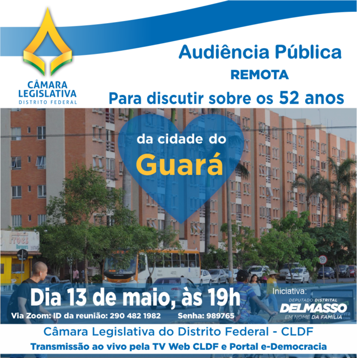 Audiência Pública Remota em 13 de maio às 19h para discutir sobre os 52 anos da cidade do Guará