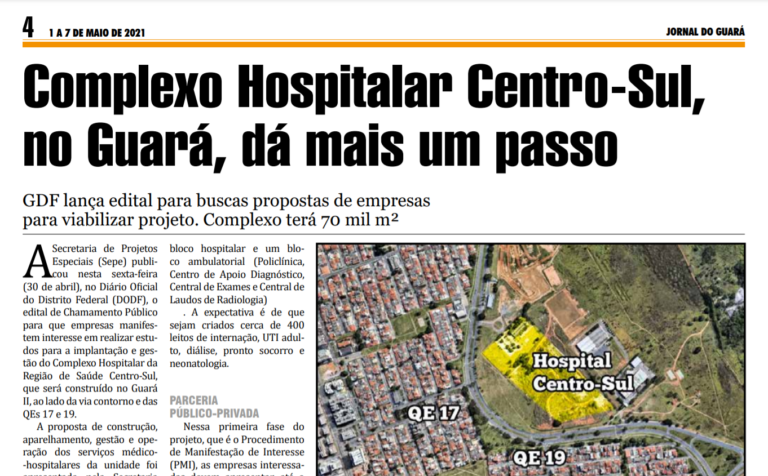 Jornal do Guará: Complexo Hospitalar Centro-Sul, no Guará, dá mais um passo