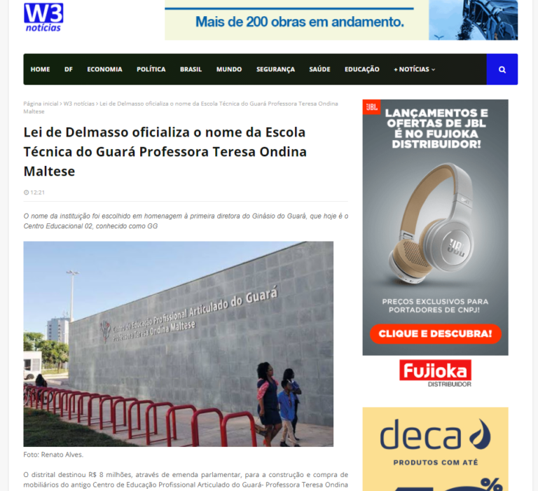 W3 Notícias: Lei de Delmasso oficializa o nome da Escola Técnica do Guará Professora Teresa Ondina Maltese