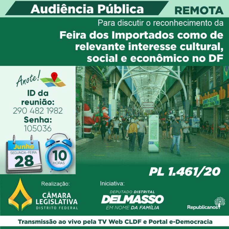 Audiência Pública Remota segunda-feira, 28 de junho às 10h para discutir sobre a Feira dos Importados - PL 1.461/20