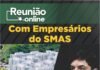 Reunião Remota sexta-feira, 2 de julho às 14h30 com os empresários do SMAS. reunião online SMAS