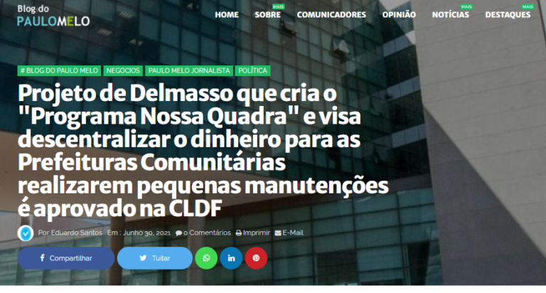 Blog do Paulo Melo: Projeto de Delmasso que cria o "Programa Nossa Quadra" e visa descentralizar o dinheiro para as Prefeituras Comunitárias realizarem pequenas manutenções é aprovado na CLDF