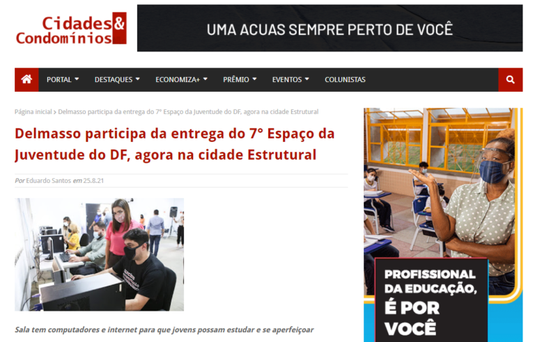 Cidades & Condomínios: Delmasso participa da entrega do 7° Espaço da Juventude do DF, agora na cidade Estrutural