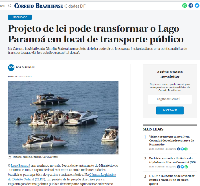 Correio Braziliense: Projeto de lei pode transformar o Lago Paranoá em local de transporte público Correio Braziliense: Projeto de lei pode transformar o Lago Paranoá em local de transporte público