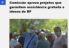 ARCADF: Comissão aprova projetos que garantem assistência gratuita a idosos do DF ARCADF: Comissão aprova projetos que garantem assistência gratuita a idosos do DF