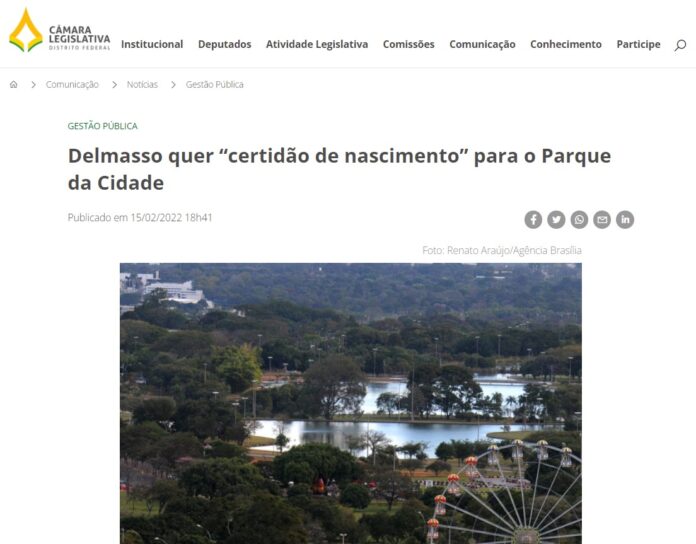 Agência CLDF: Delmasso quer “certidão de nascimento” para o Parque da Cidade