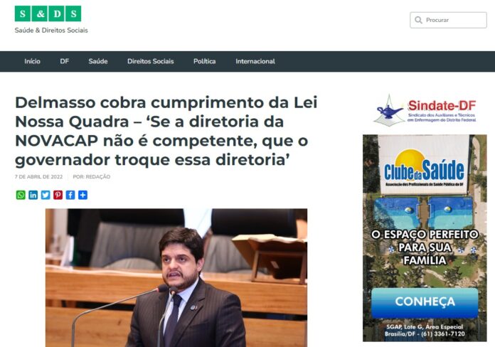 Em Defesa da Saúde: Delmasso cobra cumprimento da Lei Nossa Quadra – ‘Se a diretoria da NOVACAP não é competente, que o governador troque essa diretoria’