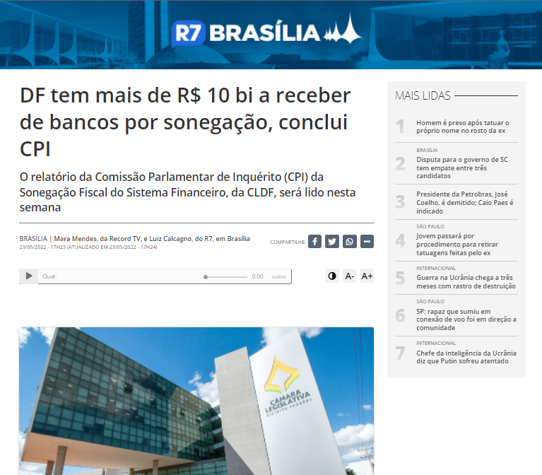 Portal R7: DF tem mais de R$ 10 bi a receber de bancos por sonegação, conclui CPI